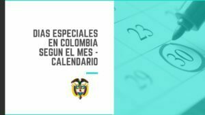 DÃ­as Especiales en Colombia segÃºn el mes del aÃ±o